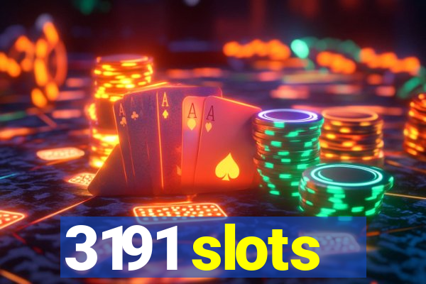 3191 slots